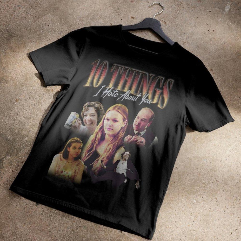 1 Things I Hate About You T-shirt Movie Series Quote Unisex Gift Graphic Tee